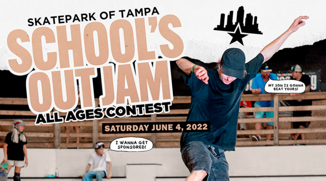 Event Spotter: School’s Out Jam All Ages Contest presented by Skatepark of Tampa